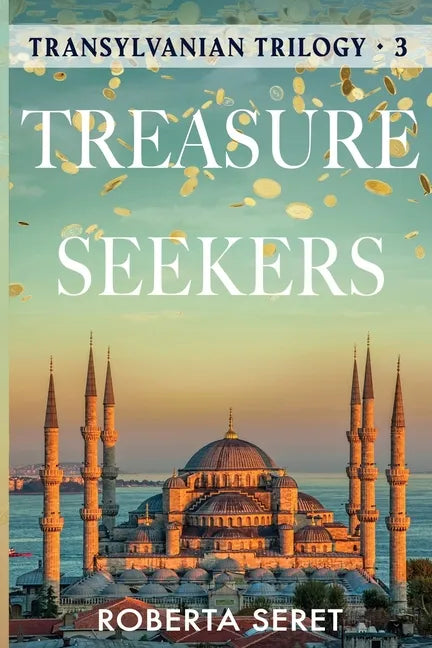 Treasure Seekers: (Transylvanian Trilogy Book 3) - Paperback