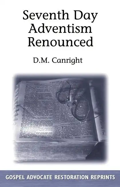 Seventh Day Adventism Renounced - Paperback
