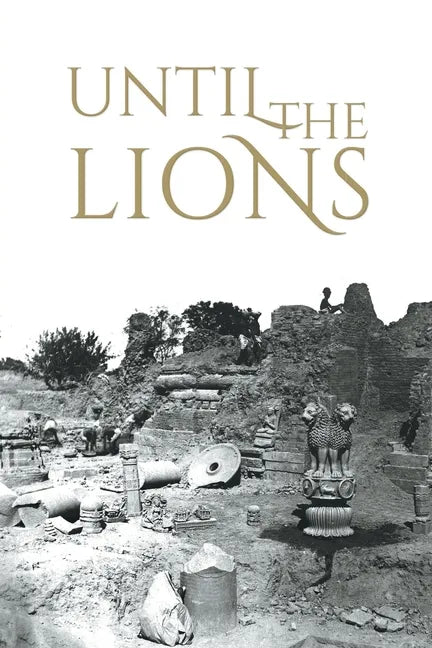 Until the Lions: Echoes from the Mahabharata - Paperback