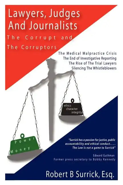 Lawyers, Judges and Journalists: The Corrupt and the Corruptors - Paperback