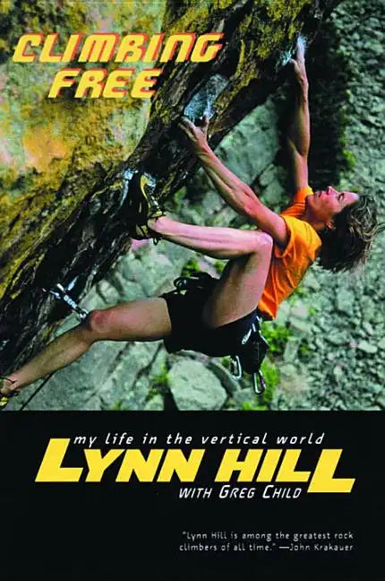 Climbing Free: My Life in the Vertical World - Paperback