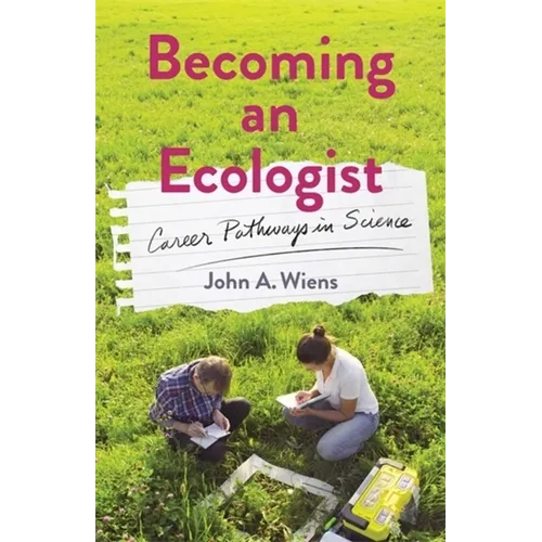 Becoming an Ecologist: Career Pathways in Science - Paperback