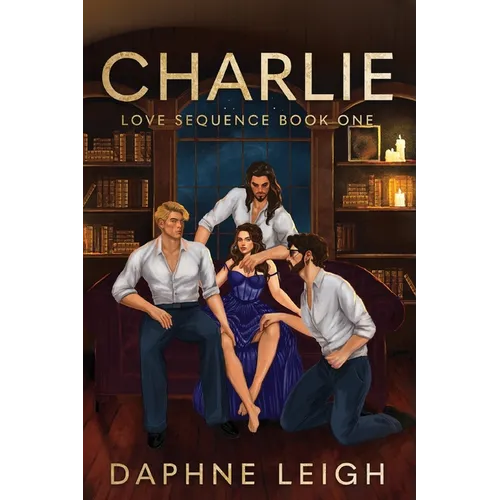 Charlie: Love Sequence Book One - Paperback