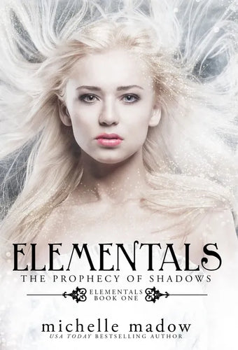 Elementals: The Prophecy of Shadows - Hardcover
