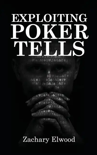 Exploiting Poker Tells - Paperback