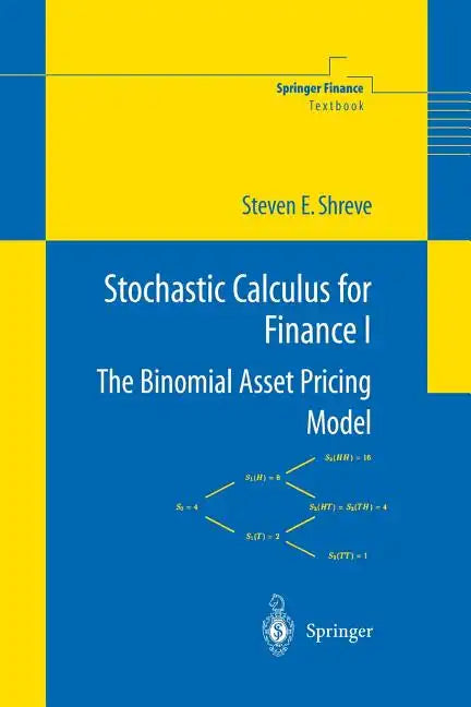 Stochastic Calculus for Finance I: The Binomial Asset Pricing Model - Paperback