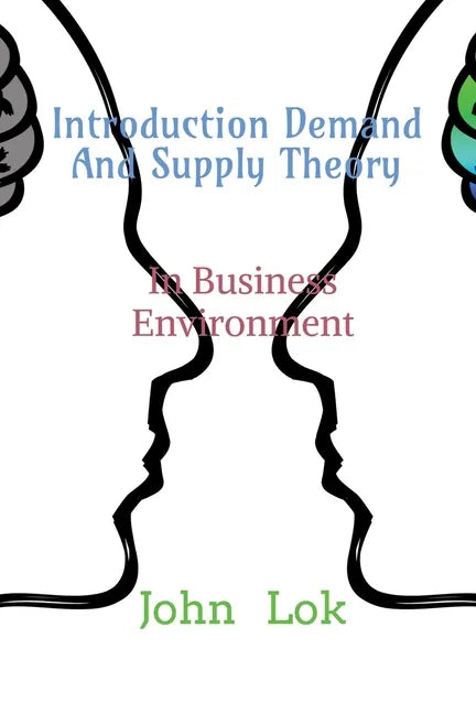 Introduction Demand And Supply Theory: In Business Environment - Paperback