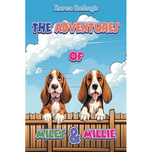 The Adventures of Miles and Millie - Paperback