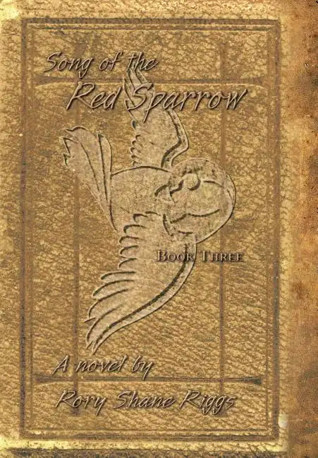 Song of the Red Sparrow, Book Three: The Spirit Is Willing - Hardcover