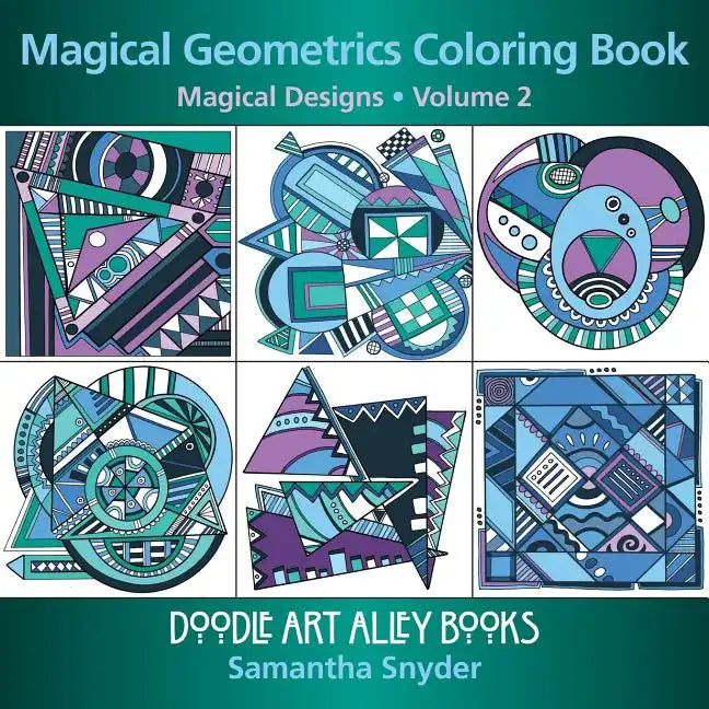 Magical Geometrics Coloring Book: Magical Designs - Paperback