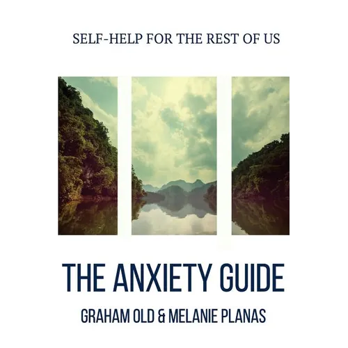 The Anxiety Guide - Paperback