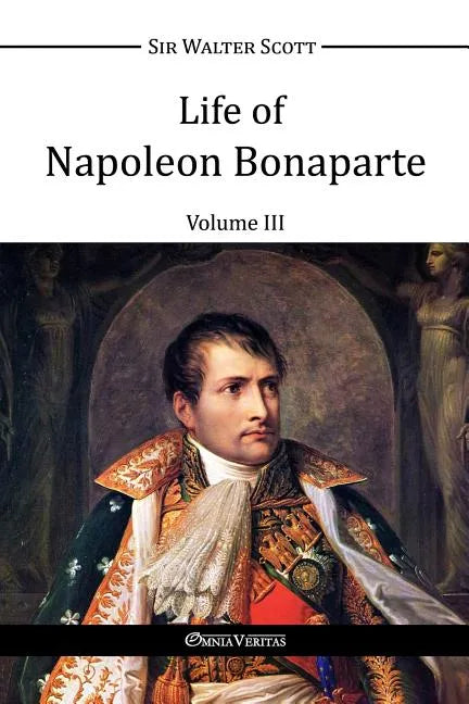 Life of Napoleon Bonaparte III - Paperback