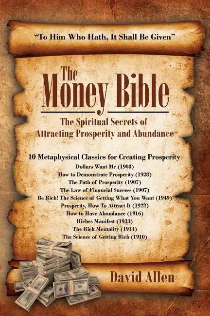 The Money Bible: The Spiritual Secrets of Attracting Prosperity and Abundance - Paperback