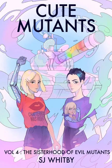 Cute Mutants Vol 4: The Sisterhood of Evil Mutants - Paperback