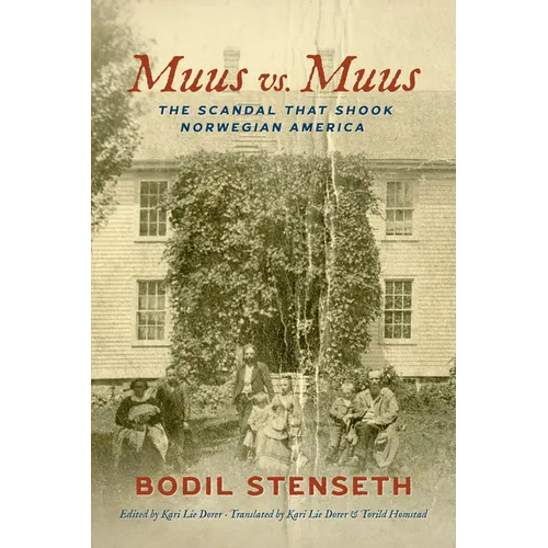 Muus vs. Muus: The Scandal That Shook Norwegian America - Paperback