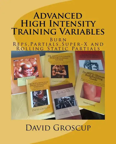 Advanced High Intensity Training Variables - Paperback