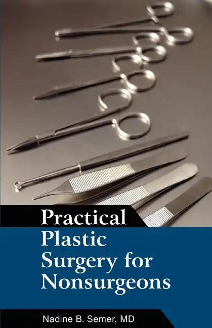 Practical Plastic Surgery for Nonsurgeons - Paperback