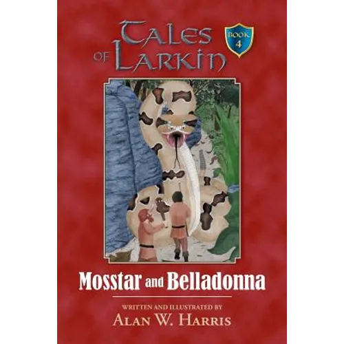 Tales of Larkin: Mosstar and Belladonna - Paperback