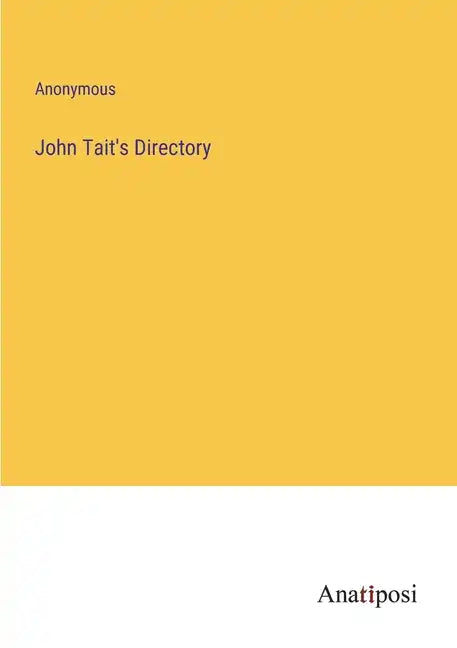 John Tait's Directory - Paperback