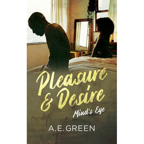 Pleasure and Desire: 