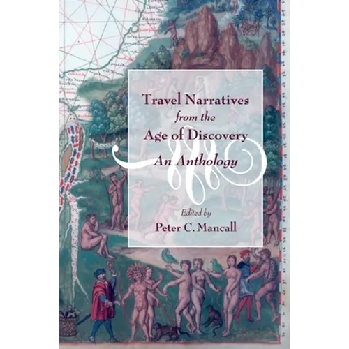 Travel Narratives from the Age of Discovery: An Anthology - Paperback