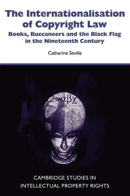 The Internationalisation of Copyright Law - Paperback
