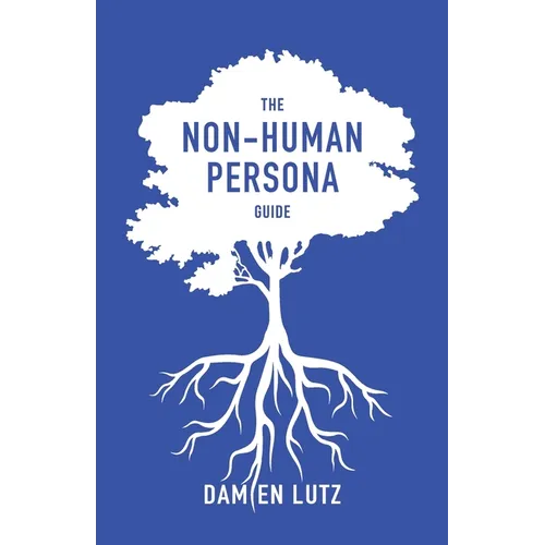 The Non-Human Persona Guide - Paperback