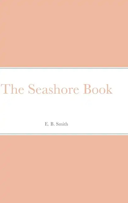 The Seashore Book - Hardcover