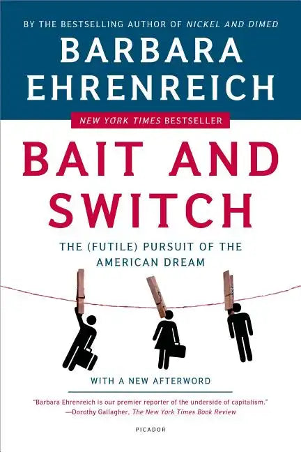 Bait and Switch: The (Futile) Pursuit of the American Dream - Paperback