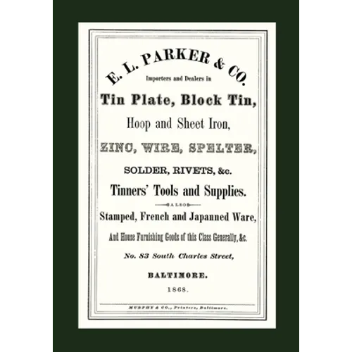 E. L. Parker & Co. Tinners' Tools & Supplies, Baltimore 1868 - Paperback