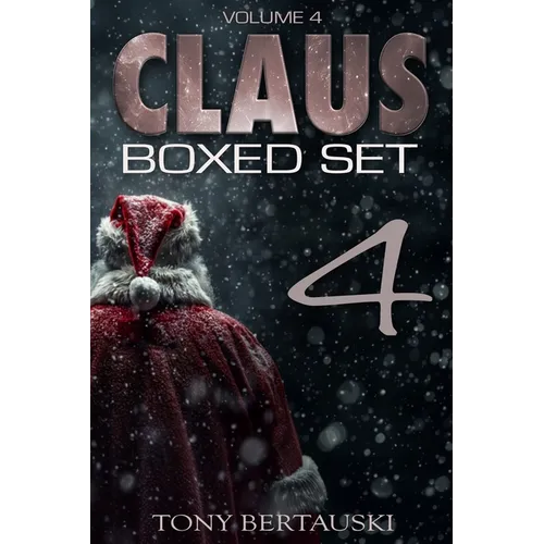 Claus Boxed (Vol. 4): A Science Fiction Holiday Adventure