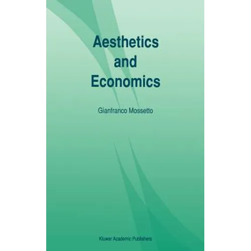 Aesthetics and Economics - Hardcover