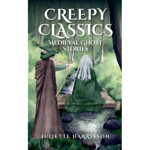 Creepy Classics: Medieval Ghost Stories - Paperback