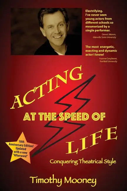 Acting at the Speed of Life: Conquering Theatrical Style - Paperback