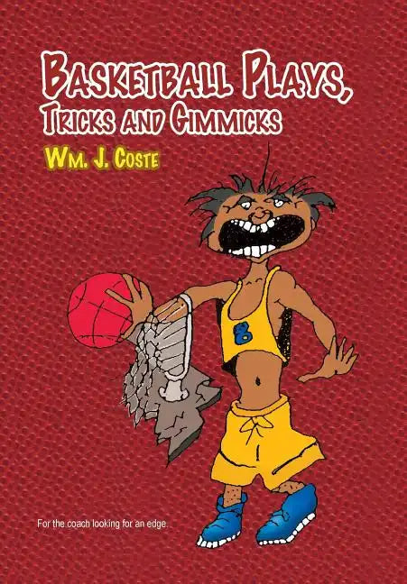 Basketball Plays, Tricks and Gimmicks - Hardcover