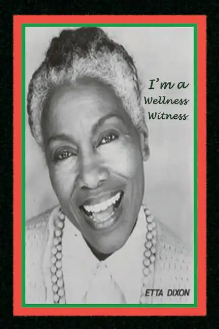 I'm a Wellness Witness - Paperback