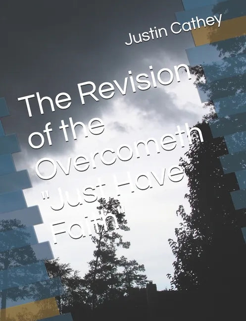 The Revision of the Overcometh 