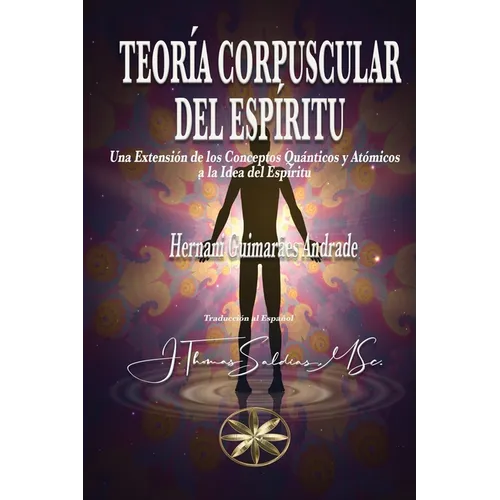 Teoría Corpuscular del Espíritu - Paperback