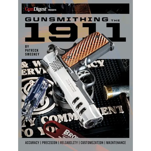 Gunsmithing the 1911: The Bench Manual - Paperback