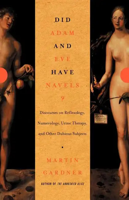 Did Adam and Eve Have Navels?: Debunking Pseudoscience - Paperback
