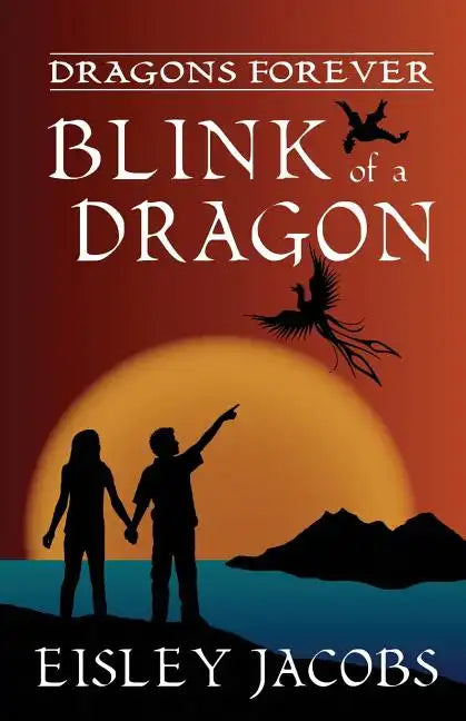 Dragons Forever - Blink of a Dragon - Paperback