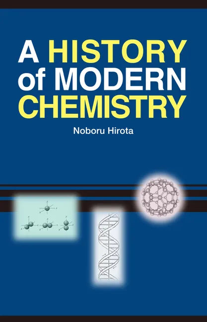 A History of Modern Chemistry - Paperback