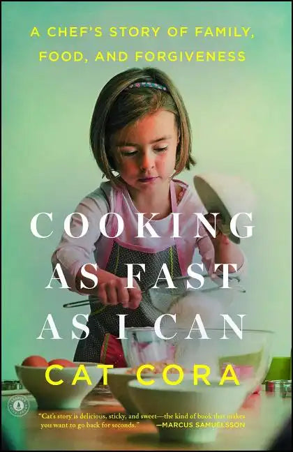 Cooking as Fast as I Can: A Chef's Story of Family, Food, and Forgiveness - Paperback