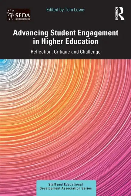 Advancing Student Engagement in Higher Education: Reflection, Critique and Challenge - Paperback