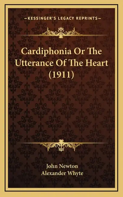 Cardiphonia or the Utterance of the Heart (1911) - Hardcover