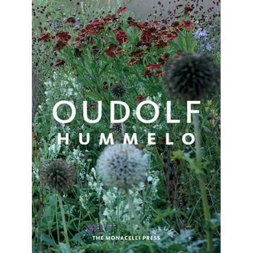 Hummelo: A Journey Through a Plantsman's Life - Hardcover