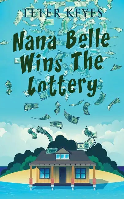 Nana Belle Wins The Lottery - Paperback