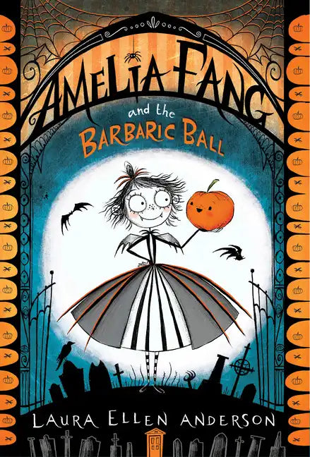Amelia Fang and the Barbaric Ball - Paperback