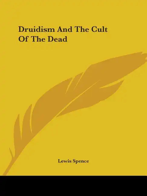 Druidism And The Cult Of The Dead - Paperback