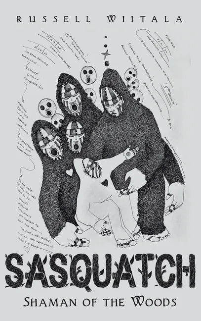 Sasquatch: Shaman of the Woods - Hardcover